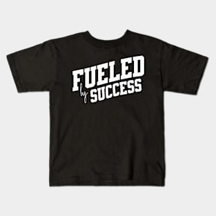 Fueled by Sucess Kids T-Shirt